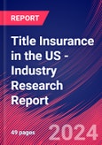 Title Insurance in the US - Industry Research Report- Product Image