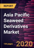 Asia Pacific Seaweed Derivatives Market Forecast to 2027 - COVID-19 Impact and Regional Analysis By Source; Form; End Use; and Country- Product Image