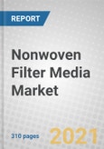 Nonwoven Filter Media: Global Markets to 2026- Product Image