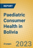Paediatric Consumer Health in Bolivia- Product Image