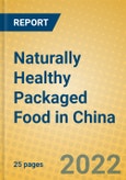 Naturally Healthy Packaged Food in China- Product Image