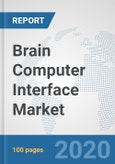 Brain Computer Interface Market: Global Industry Analysis, Trends, Market Size, and Forecasts up to 2026- Product Image
