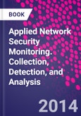 Applied Network Security Monitoring. Collection, Detection, and Analysis- Product Image