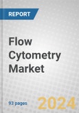 Flow Cytometry: Products, Technologies and Global Markets 2024-2029- Product Image