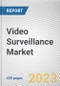 Video Surveillance Market By Component, By Enterprise Size, By System Type, By Customer Type, By Application: Global Opportunity Analysis and Industry Forecast, 2023-2032 - Product Thumbnail Image