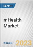 mHealth Market By Type, By Application, By Stakeholders: Global Opportunity Analysis and Industry Forecast, 2023-2032- Product Image