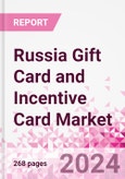 Russia Gift Card and Incentive Card Market Intelligence and Future Growth Dynamics (Databook) - Q1 2024 Update- Product Image