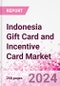 Indonesia Gift Card and Incentive Card Market Intelligence and Future Growth Dynamics (Databook) - Q1 2024 Update - Product Image