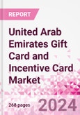 United Arab Emirates Gift Card and Incentive Card Market Intelligence and Future Growth Dynamics (Databook) - Q1 2024 Update- Product Image