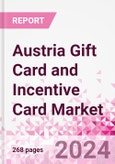 Austria Gift Card and Incentive Card Market Intelligence and Future Growth Dynamics (Databook) - Q1 2024 Update- Product Image