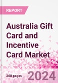Australia Gift Card and Incentive Card Market Intelligence and Future Growth Dynamics (Databook) - Q1 2024 Update- Product Image