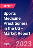 Sports Medicine Practitioners in the US - Industry Market Research Report- Product Image
