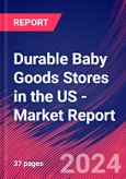 Durable Baby Goods Stores in the US - Industry Market Research Report- Product Image