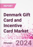 Denmark Gift Card and Incentive Card Market Intelligence and Future Growth Dynamics (Databook) - Q1 2024 Update- Product Image