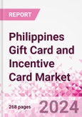 Philippines Gift Card and Incentive Card Market Intelligence and Future Growth Dynamics (Databook) - Q1 2024 Update- Product Image