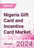 Nigeria Gift Card and Incentive Card Market Intelligence and Future Growth Dynamics (Databook) - Q1 2024 Update- Product Image