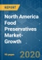 North America Food Preservatives Market-Growth, Trends and Forecast (2020 - 2025) - Product Thumbnail Image