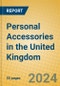 Personal Accessories in the United Kingdom - Product Image