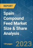 Spain Compound Feed Market Size & Share Analysis - Growth Trends & Forecasts (2023 - 2028)- Product Image