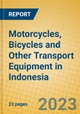 Motorcycles, Bicycles and Other Transport Equipment in Indonesia: ISIC 359- Product Image