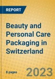 Beauty and Personal Care Packaging in Switzerland- Product Image
