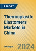 Thermoplastic Elastomers Markets in China- Product Image