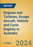 Engines and Turbines, Except Aircraft, Vehicle and Cycle Engines in Australia- Product Image