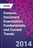 Forensic Document Examination. Fundamentals and Current Trends- Product Image