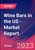 Wine Bars in the US - Industry Market Research Report- Product Image