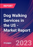 Dog Walking Services in the US - Industry Market Research Report- Product Image