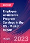 Employee Assistance Program Services in the US - Industry Market Research Report - Product Thumbnail Image