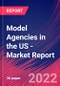 Model Agencies in the US - Industry Market Research Report - Product Thumbnail Image