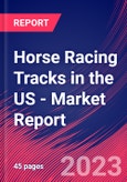 Horse Racing Tracks in the US - Industry Market Research Report- Product Image