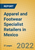 Apparel and Footwear Specialist Retailers in Mexico- Product Image