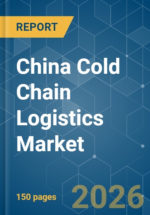China Cold Chain Logistics - Market Share Analysis, Industry Trends ...