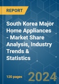 South Korea Major Home Appliances - Market Share Analysis, Industry Trends & Statistics, Growth Forecasts 2020 - 2029- Product Image