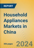 Household Appliances Markets in China- Product Image