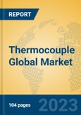 Thermocouple Global Market Insights 2023, Analysis and Forecast to 2028, by Manufacturers, Regions, Technology, Product Type- Product Image