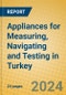Appliances for Measuring, Navigating and Testing in Turkey - Product Image