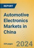 Automotive Electronics Markets in China- Product Image