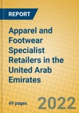 Apparel and Footwear Specialist Retailers in the United Arab Emirates- Product Image