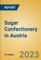 Sugar Confectionery in Austria - Product Image
