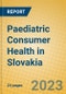 Paediatric Consumer Health in Slovakia - Product Image