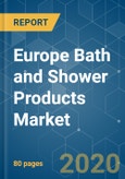 Europe Bath and Shower Products Market Growth, Trends, and Forecast (2020 - 2025)- Product Image