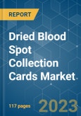 Dried Blood Spot Collection Cards Market - Growth, Trends, and Forecasts (2023-2028)- Product Image