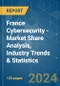 France Cybersecurity - Market Share Analysis, Industry Trends & Statistics, Growth Forecasts 2019 - 2029 - Product Thumbnail Image