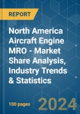 North America Aircraft Engine MRO - Market Share Analysis, Industry Trends & Statistics, Growth Forecasts 2019 - 2029- Product Image