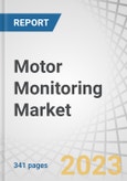 Motor Monitoring Market by Offering, Deployment, Monitoring Process, End-use (Metals and Minings, Oil and Gas, Power Generation, Water and Wastewater, Food and Beverages, Chemicals, Automotive, Aerospace and Defense) and Region - Global Forecast to 2028- Product Image