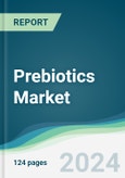 Prebiotics Market - Forecasts from 2024 to 2029- Product Image