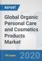 Global Organic Personal Care and Cosmetics Products Market: Consumer Behavior Analysis by Countries, Buying Pattern Analysis, Demographics, Trends Analysis, Survey Findings and Results, Leading Companies and their Market Strategies - Product Thumbnail Image